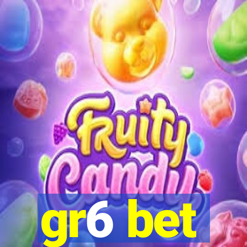 gr6 bet